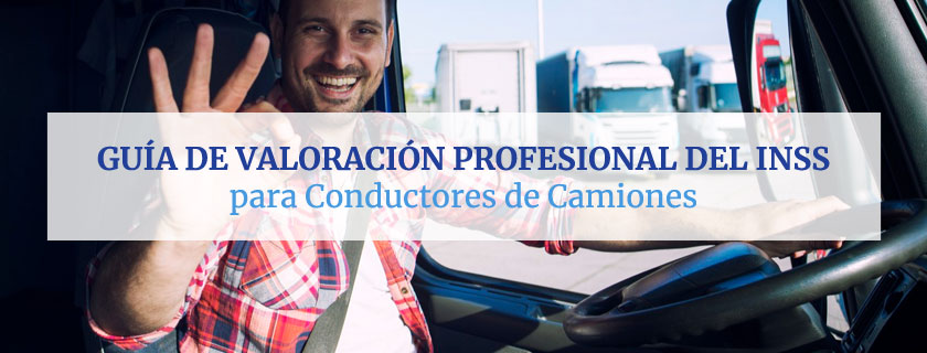 Guía de Valoración Profesional del INSS para conductores de camiones