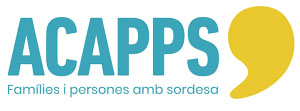 ACAPPS - Famílies i persones amb sordesa