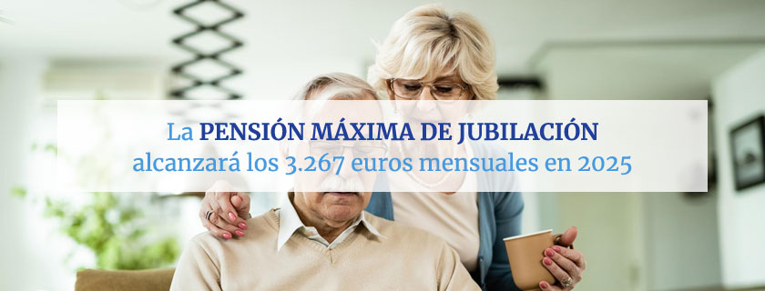 Pensión máxima jubilación 3.267 euros mensuales 2025